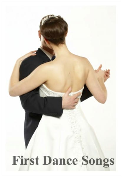 First Dance Songs: 100+ Great Song for Your First Dance as a Married Couple!!