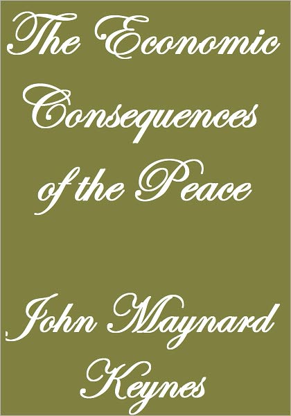 THE ECONOMIC CONSEQUENCES OF THE PEACE