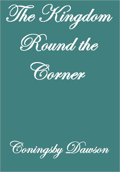 The Kingdom Round the Corner