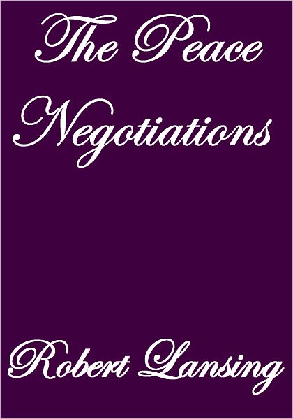 THE PEACE NEGOTIATIONS