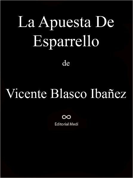 La Apuesta De Esparrello