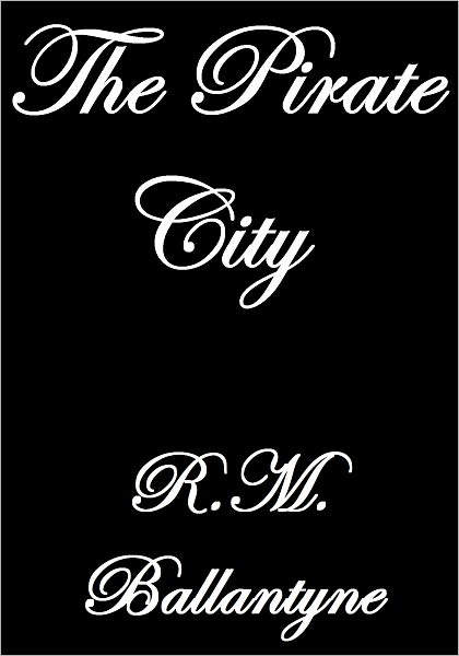 The Pirate City