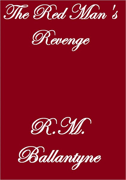 The Red Man's Revenge