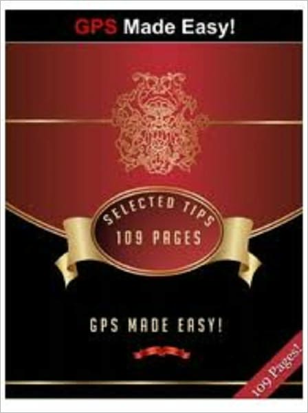 GPS Made Easy (100 page)