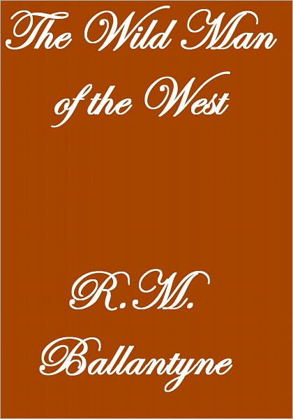 The Wild Man Of The West