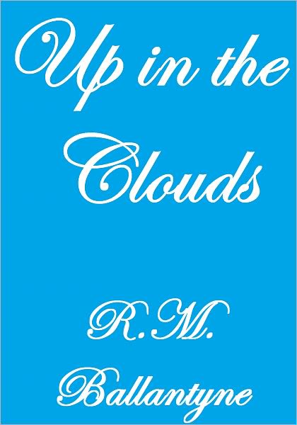 Up In The Clouds