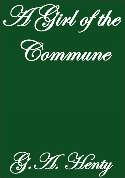 A Girl Of The Commune