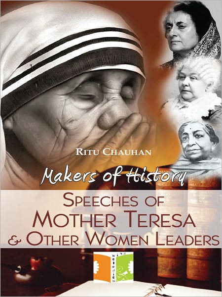 Speeches of Mother Teresa And Other Women Leaders