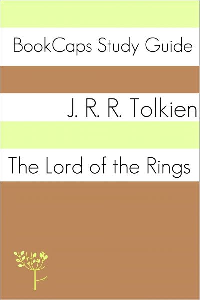 Study Guide - The Lord of the Rings Series (A BookCaps Study Guide)