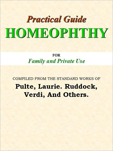 PRACTICAL-GUIDE HOMEOPHTHY FOR Family and Private Use