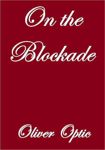 ON THE BLOCKADE