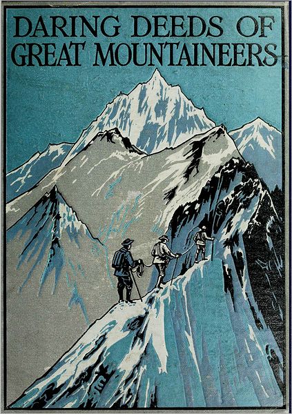 DARING DEEDS OF GREAT MOUNTAINEERS