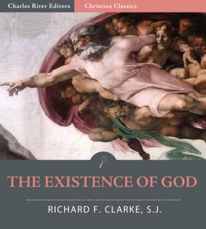 The Existence of God, a Dialogue in Three Chapters