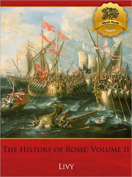 The History of Rome : Books 6-10 - Enhanced