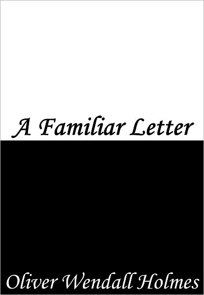 A Familiar Letter