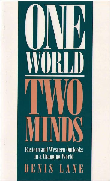 One World, Two Minds