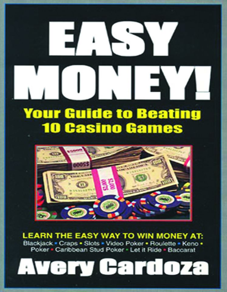 Easy Money Your Guide to Beating 10 Casino Games