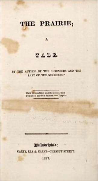 The Prairie: Leatherstocking Tales #5 by James Fenimore Cooper (Full Version)