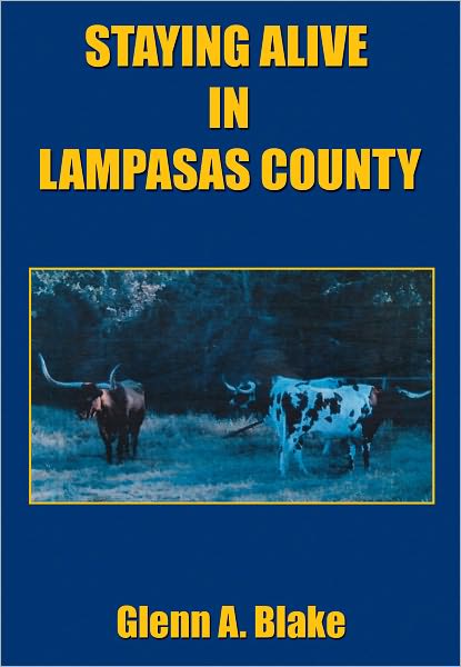 Staying Alive in Lampasas County