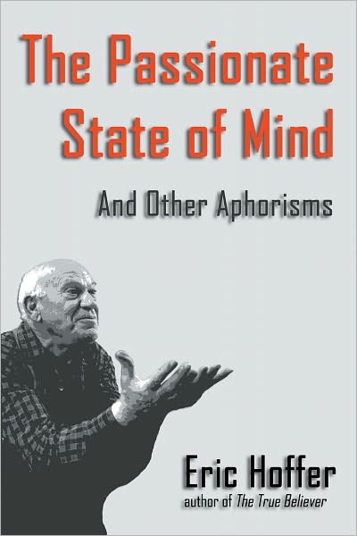 The Passionate State of Mind and Other Aphorisms