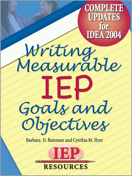 Writing Measurable IEP Goals and Objectives