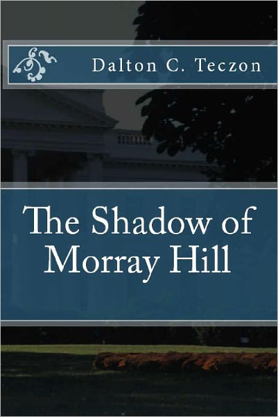 The Shadow of Morray Hill