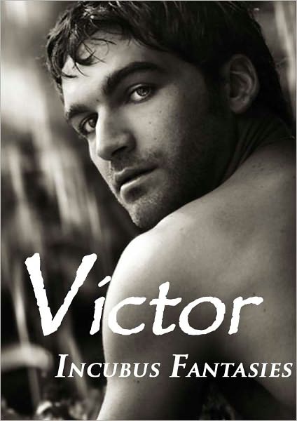 VICTOR: (Incubus Fantasies Vol. 1)