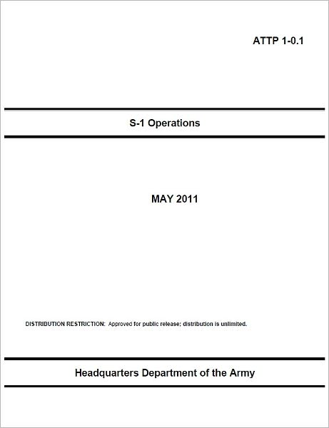 Army Tactics, Techniques, and Procedures for S1 (Army Human Resource) Operations May 2011