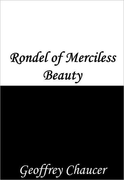 Rondel of Merciless Beauty