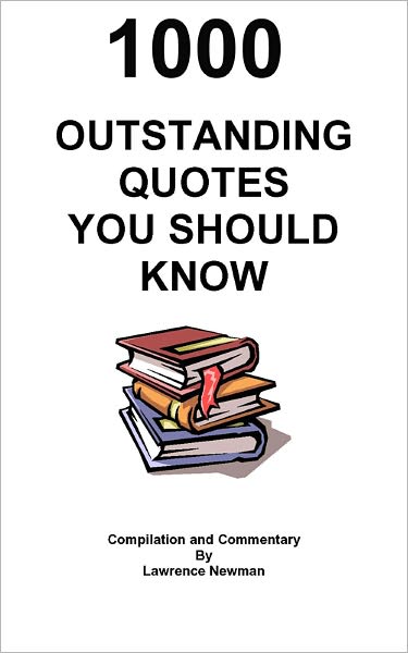 1000 Outstanding Quotes You Should Know