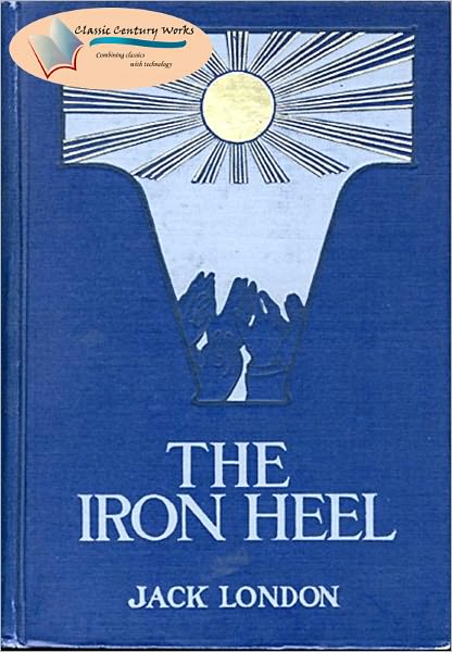 The Iron Heel - (Formatted & Optimized for Nook)
