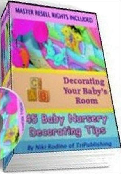 eBook about 45 Baby Nursery Decorating Ideas - a peace of mind