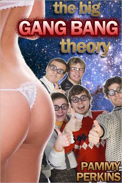 The Big Gang Bang Theory