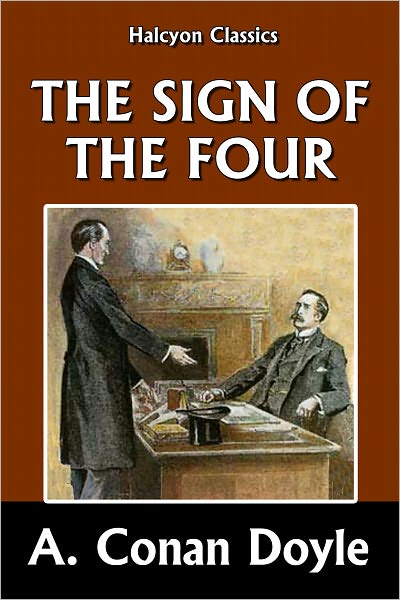 The Sign of the Four by Sir Arthur Conan Doyle [Sherlock Holmes #2]