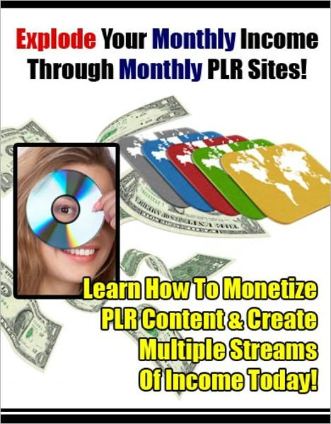 Explode Your Monthly Income Through Monthly PLR Sites