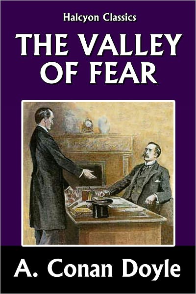 The Valley of Fear by Sir Arthur Conan Doyle [Sherlock Holmes #7]