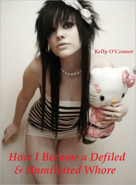 How I Became a Defled and Humiliated Whore