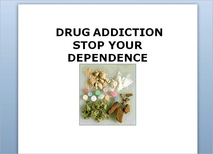 DRUG ADDICTION! STOP YOUR DEPENDENCE!