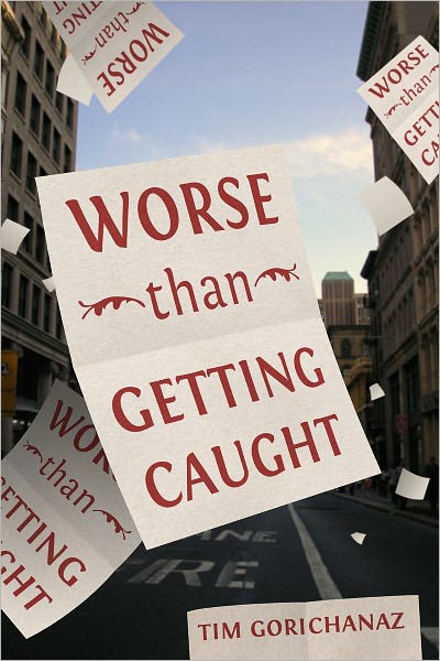 Worse Than Getting Caught