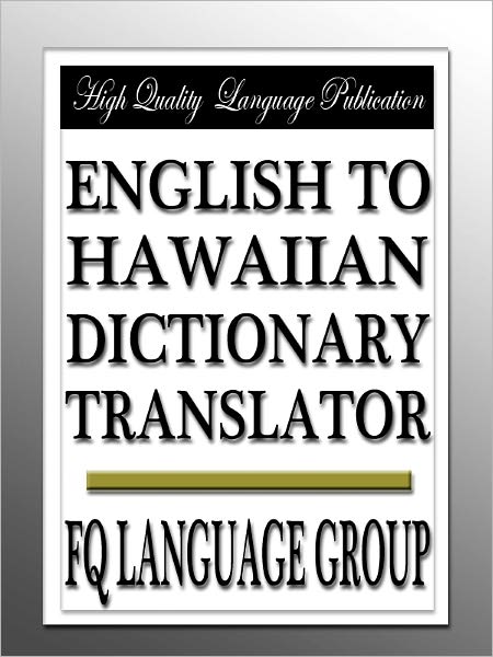 English to Hawaiian Dictionary Translator