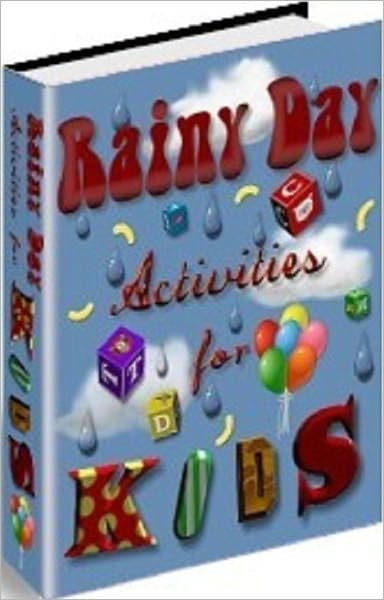 Raining Day activities for kids - stimulate their minds on rainy days!