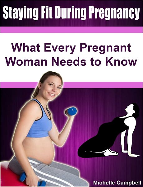 Staying Fit During Pregnancy: What Every Pregnant Woman Needs to Know