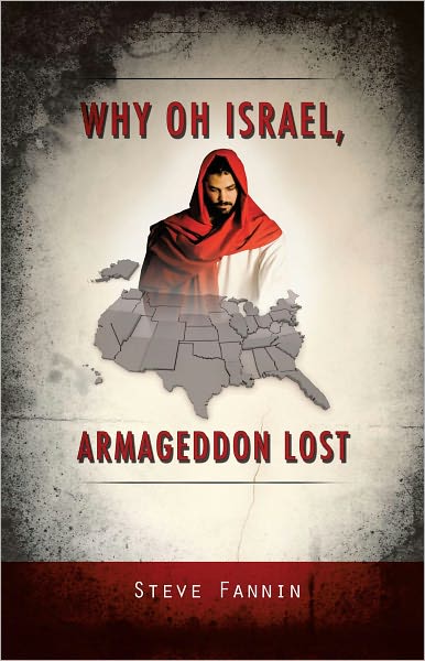 Why Oh Israel, Armageddon Lost
