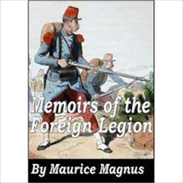 Memoirs of the Foreign Legion ( with a long introduction by D H lawrence)