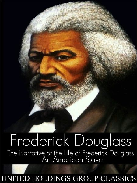 The Narrative of the Life of Frederick Douglass