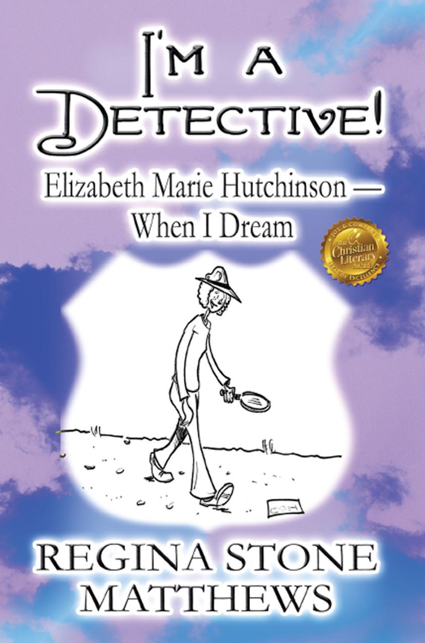 I'm a Detective: Elizabeth Marie Hutchinson When I Dream