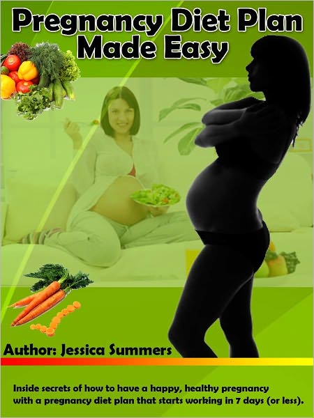 Pregnancy Diet Plan Made Easy