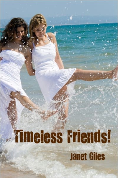 Timeless Friends!