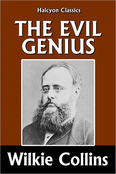 The Evil Genius by Wilkie Collins