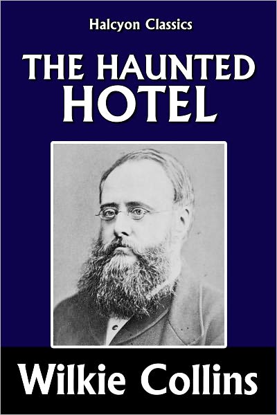 The Haunted Hotel by Wilkie Collins